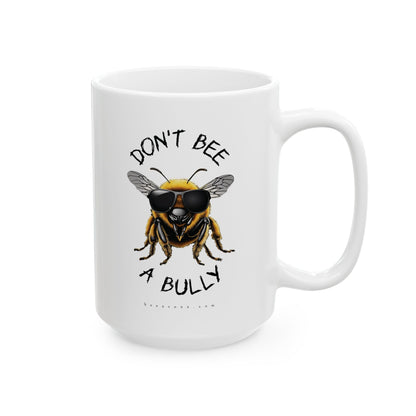 Don't be a bully coffee mug