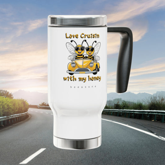 Love cruisin with my honey beeasone Stainless Steel Travel Mug with Handle, 14oz (410mls)